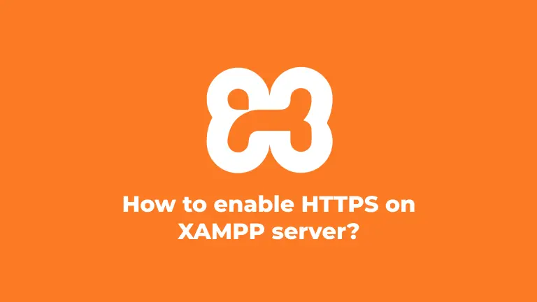 How to Enable HTTPS on XAMPP Server